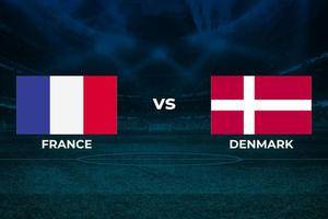世界杯前瞻：法国盼取连胜 丹麦能否续写童话
