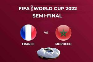 世界杯前瞻：法国距离卫冕一步之遥 残阵摩洛哥能否创造奇迹挺进决赛
