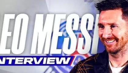 梅西专访：姆巴佩世界杯决赛表现出色 欧冠巴黎可以逆转拜仁