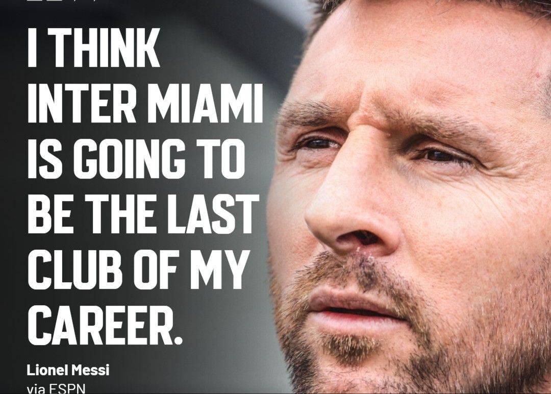 最后一站！梅西：迈阿密国际是职业生涯最后一家俱乐部
